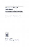 Diagnosenschl Ssel Und Glossar Psychiatrischer Krankheiten: Deutsche Ausgabe Der Internationalen Klassifikation Der Who: ICD (ICD = International Classification of Diseases), 8. Revision, Und Des Internationalen Glossars - R. Degkwitz, H. Helmchen, G. Kockott