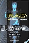 iRAD: Interactive Radiology Review and Assessment - Felix S. Chew, Mitchell J. Kline, Gary J. Whitman