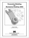 Parametric Modeling with Mechanical Desktop 2004 - Randy Shih