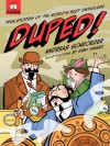 Duped!: True Stories of the World's Best Swindlers (It Actually Happened) - Andreas Schroeder, Remy Simard