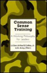 Common Sense Training - Arthur S. Collins Jr., Daniel P. Bolger