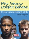 Why Johnny Doesn't Behave: Twenty Tips and Measurable BIPs - Barbara D. Bateman, Annemieke Golly