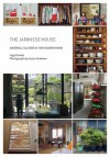 The Japanese House: Material Culture in the Modern Home - Inge Maria Daniels