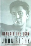 Beneath the Skin - John Rechy