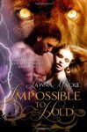 Impossible to Hold - Lawna Mackie, Erin Dameron-Hill