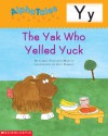 The Yak Who Yelled Yuck (AlphaTales) - Carol Pugliano-Martin, Paul Harvey