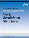 Project Management Institute Practice Standard for Work Breakdown Structures - Project Management Institute