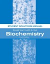 Biochemistry, Student Solutions Manual - Donald Voet, Judith G. Voet