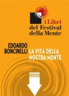 La vita della nostra mente (Italian Edition) - Edoardo Boncinelli