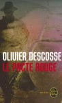 Le Pacte rouge - Olivier Descosse