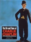 Life and Times of Charlie Chaplin - Robyn Karney