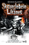 Skranglebein Likanes (Skranglebein Likanes, #1) - Derek Landy, Henning Hagerup