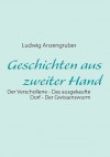 Geschichten Aus Zweiter Hand - Ludwig Anzengruber