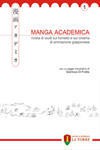 Manga Academica - Rivista di studi sul fumetto e sul cinema di animazione giapponese (1) - Gianluca Di Fratta