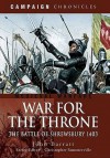 War for the Throne: The Battle of Shrewsbury 1403 - John Barratt