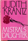 Mistrals's Daughter - Judith Krantz