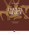 Chasse royale - Jean-Philippe Jaworski