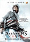 Assassin's Creed: The Secret Crusade (Assassin's Creed, #3) - Oliver Bowden, Melody Violine