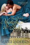 The Duke's Mysterious Lady - Maggi Andersen