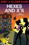 Hexes and X's (Z & C Mysteries #3) - Zoey Kane, Claire Kane