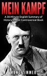 Mein Kampf: by Adolf Hitler | A 30-Minute English Summary of History's Most Controversial Book - Hans Zimmer