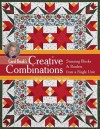 Carol Doak S Creative Combinations: Stunning Blocks & Borders from a Single Unit 32 Paper-Pieced Units 8 Quilt Projects - Carol Doak