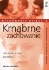 Krnąbrne zachowanie - Martin. Herbert