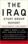 The Iraq Study Group Report: The Way Forward - A New Approach - Iraq Study Group, James A. Baker III, Lee H. Hamilton