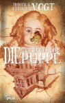 Die zerbrochene Puppe - Judith Vogt, Christian Vogt