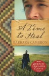 A Time to Heal - Barbara Cameron