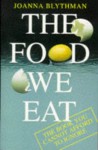 Food We Eat - Joanna Blythman