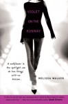 Violet on the Runway - Melissa C. Walker