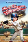 The Super Sluggers: Slumpbuster - Kevin Markey, Royce Fitzgerald