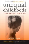 Unequal Childhoods: Class, Race, and Family Life, Second Edition with an Update a Decade Later - Annette Lareau