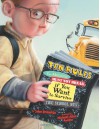 Ten Rules You Absolutely Must Not Break if You Want to Survive the School Bus - John Grandits, Michael Allen Austin