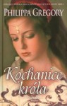 Kochanice króla - Philippa Gregory