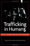 Trafficking in Humans: Social, Cultural and Political Dimensions - Sally Cameron, Sally United Nations University