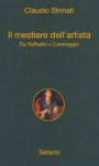 Il mestiere dell'artista: Da Raffaello a Caravaggio (Alle 8 della sera) (Italian Edition) - Claudio Strinati