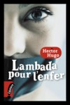 Lambada pour l'enfer - Hector Hugo