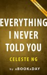 Everything I Never Told You: A Novel: Celeste Ng | Summary & Analysis - aBookaDay, Everything I Never Told You