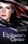 Elphames Choice by Cast, P.C. [Paperback] - P.C... Cast