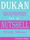 Dukan High Protein In a Nutshell with Menu - Elizabeth Baker