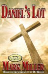 Daniel's Lot - Mark Miller