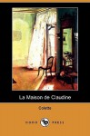 La Maison de Claudine - Colette