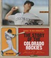 The Story of the Colorado Rockies - Michael E. Goodman