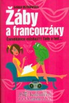 Žáby a francouzáky - Sarah Mlynowski, Gabriela Oaklandová