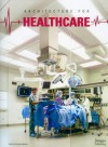 Health Spaces; A Pictorial Review, Volume 3: A Pictorial Review, Volume 3 - Images Publishing Group