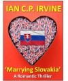 'Marrying Slovakia' - Ian C.P. Irvine