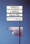 Trzech na audiencji u króla - Magnus Mills