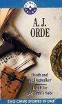 Death And The Dog Walker & Death For Old Time's Sake - A.J. Orde